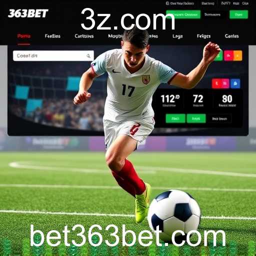 Apostando com Estratégia: Exploração das Apostas Esportivas na 363bet